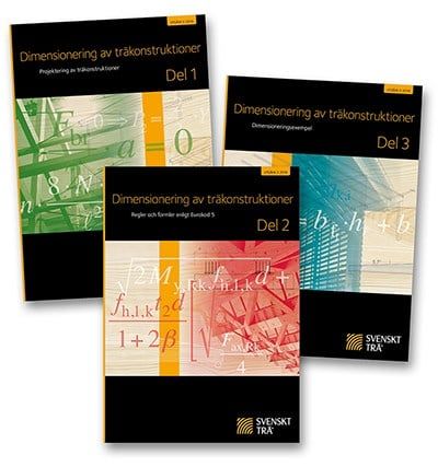 Dimensionering av Träkonstruktioner : Del 3 - Utgåva 3:2019 | 1:a upplagan