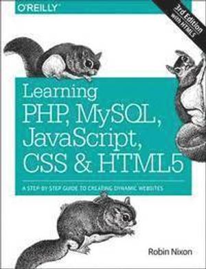 Learning PHP, MySQL, JavaScript, CSS & HTML5 | 1:a upplagan