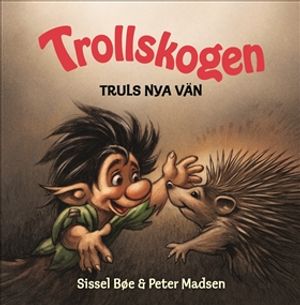 Trollskogen – Truls nya vän