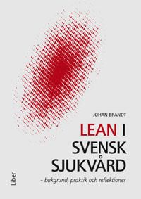 Lean i svensk sjukvård | 0:e upplagan