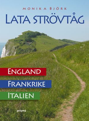 Lata strövtåg i England, Frankrike och Italien | 1:a upplagan