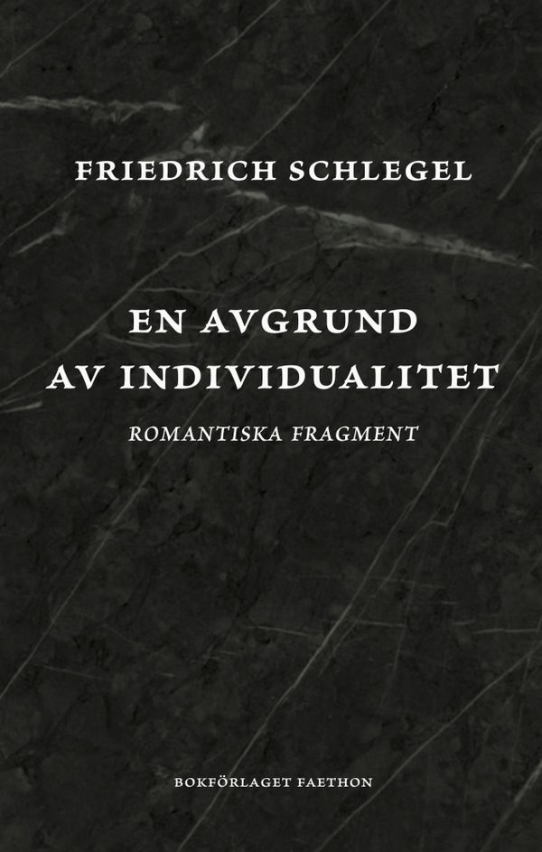 En avgrund av individualitet. Romantiska fragment | 0:e upplagan