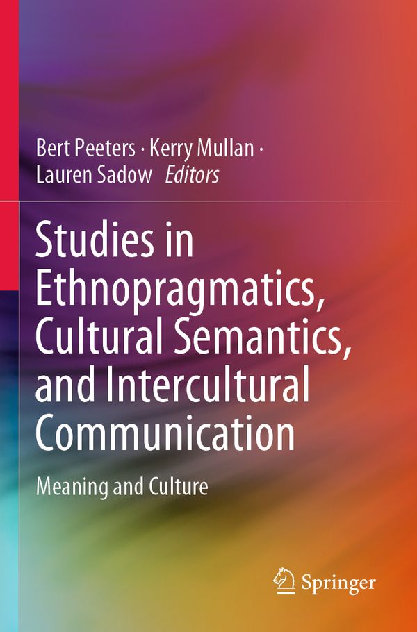 Studies in Ethnopragmatics, Cultural Semantics, and Intercultural Communication | 1:a upplagan