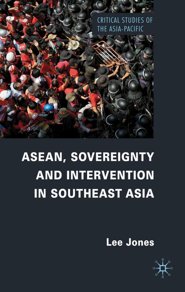 ASEAN, Sovereignty and Intervention in Southeast Asia | 2 012:e upplagan