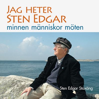 Jag heter Sten Edgar minnen människor möten | 0:e upplagan