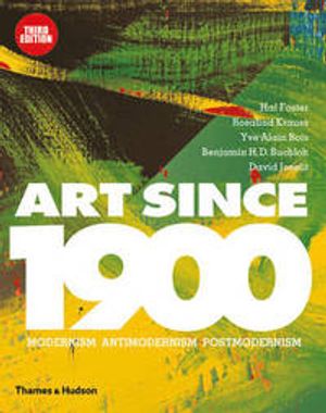 Art Since 1900 | 4:e upplagan