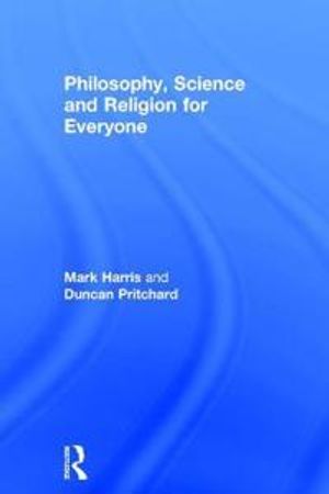 Philosophy, Science and Religion for Everyone | 1:a upplagan