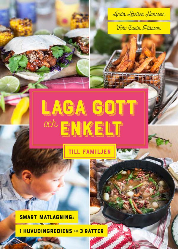 Laga gott och enkelt till familjen | 0:e upplagan