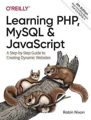 Learning PHP, MySQL & JavaScript | 6:e upplagan