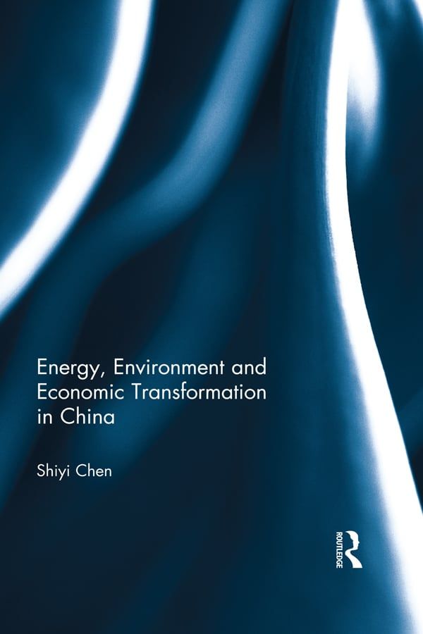 Energy, Environment and Economic Transformation in China | 1:a upplagan