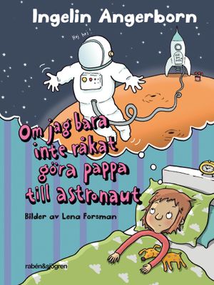 Om jag bara inte råkat göra pappa till astronaut | 3:e upplagan