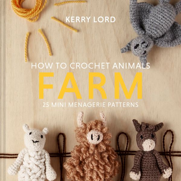 How to Crochet Animals: Farm | 0:e upplagan