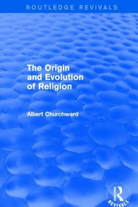 The Origin and Evolution of Religion (Routledge Revivals) | 1:a upplagan