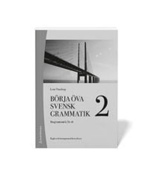 Börja öva svensk grammatik 2 Elevhäfte (10-pack) Digitalt +Tryckt - Basgrammatik för sfi | 1:a upplagan