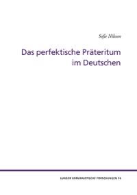Das perfektische Präteritum Im Deutschen | 0:e upplagan