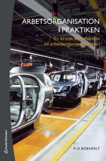 Arbetsorganisation i praktiken | 2:a upplagan