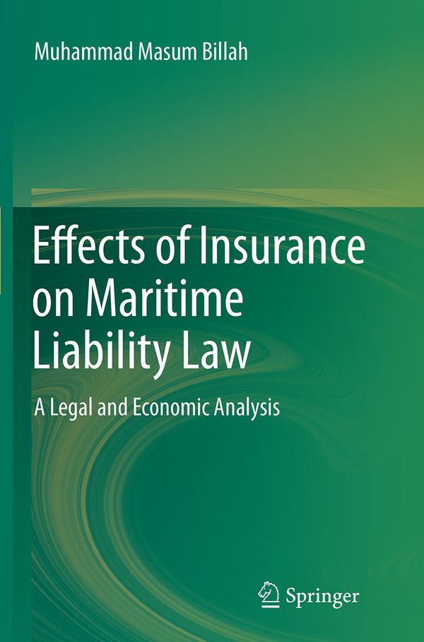 Effects of Insurance on Maritime Liability Law | 1:a upplagan