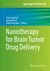 Nanotherapy for Brain Tumor Drug Delivery