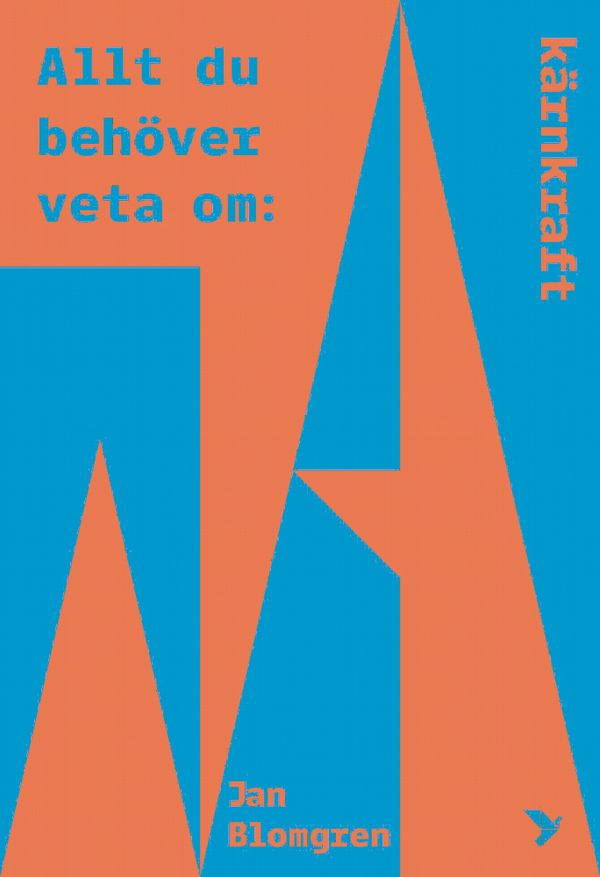 Allt du behöver veta om kärnkraft | 0:e upplagan