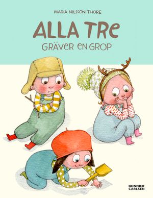 Alla tre gräver en grop | 1:a upplagan