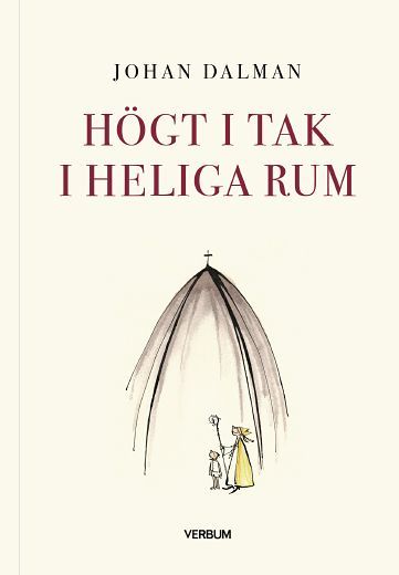 Högt i tak i heliga rum | 1:a upplagan