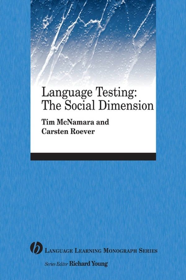Language Testing: The Social Dimension | 0:e upplagan
