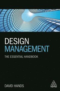 Design management - the essential handbook - David Hands