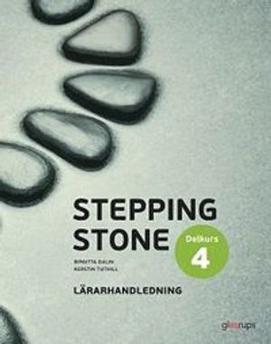 Stepping Stone Delkurs 4 Lärarhandledning 4:e uppl