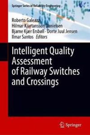 Intelligent Quality Assessment of Railway Switches and Crossings | 1:a upplagan