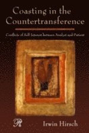 Coasting in the countertransference - conflicts of self interest between an