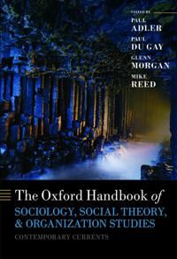 Oxford Handbook of Sociology, Social Theory and Organization Studies | 0:e upplagan