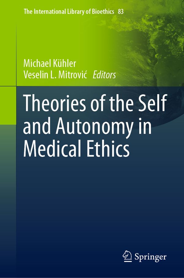 Theories of the Self and Autonomy in Medical Ethics | 1:a upplagan