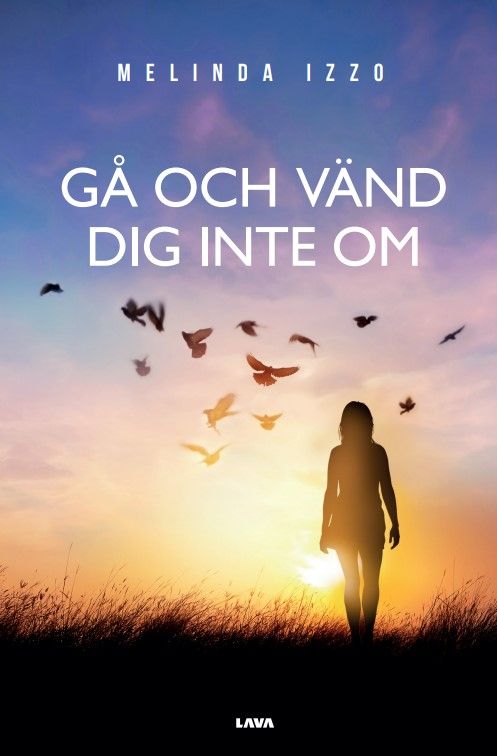 Gå och vänd dig inte om | 0:e upplagan