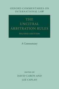 The UNCITRAL Arbitration Rules | 2:a upplagan