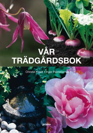 Vår trädgårdsbok | 3:e upplagan