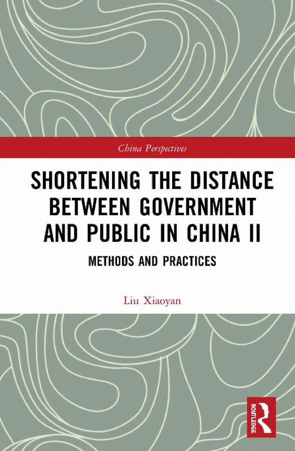 Shortening the Distance between Government and Public in China II | 1:a upplagan