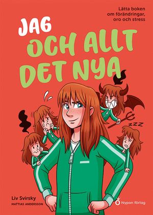 Jag och allt det nya - Lätta boken om förändringar, oro och stress | 1:a upplagan