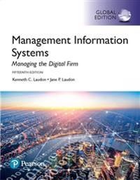 Management Information Systems: Managing the Digital Firm, Global Edition | 15:e upplagan