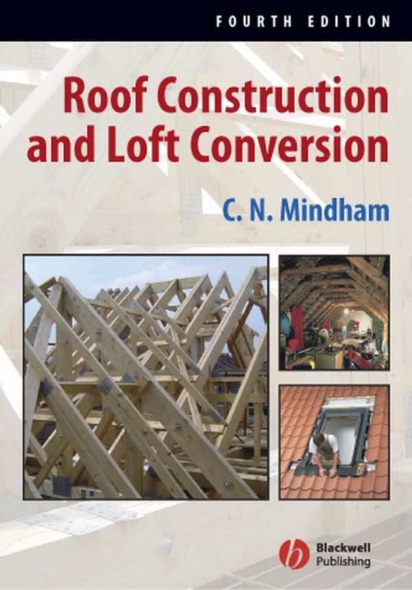 Roof Construction and Loft Conversion, 4th Edition | 4:e upplagan