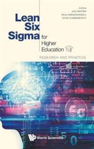 Lean Six Sigma For Higher Education: Research And Practice