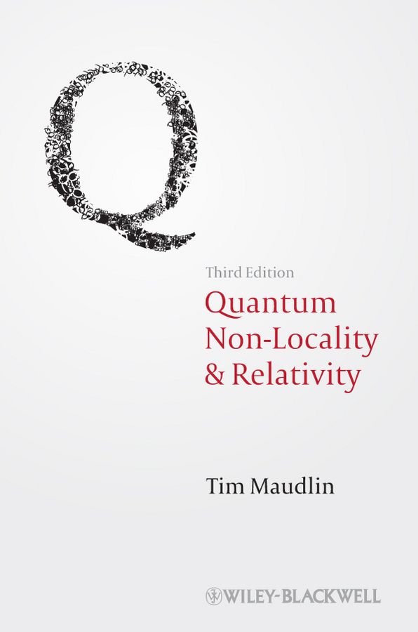 Quantum Non-Locality and Relativity: Metaphysical Intimations of Modern Phy | 1:a upplagan