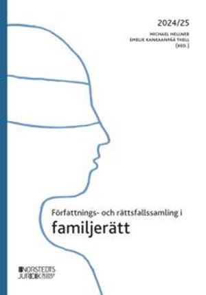 Författnings- och rättsfallssamling i familjerätt : 2024/25 | 10:e upplagan