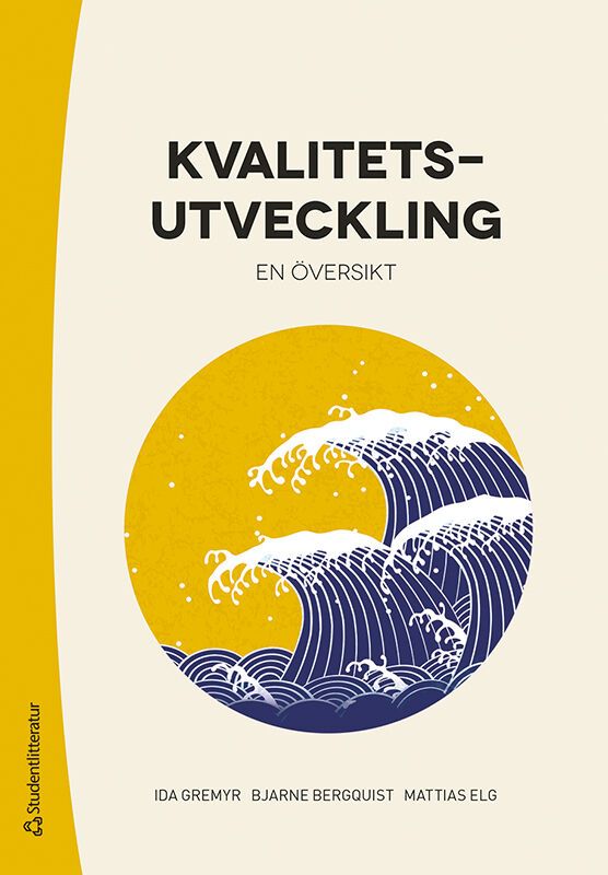 Kvalitetsutveckling - en översikt | 1:a upplagan