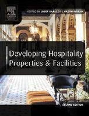 Developing Hospitality Properties and Facilities |  2:e upplagan