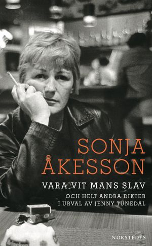 Vara vit mans slav och helt andra dikter |  2:e upplagan