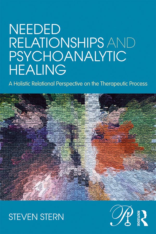 Needed Relationships and Psychoanalytic Healing | 1:a upplagan