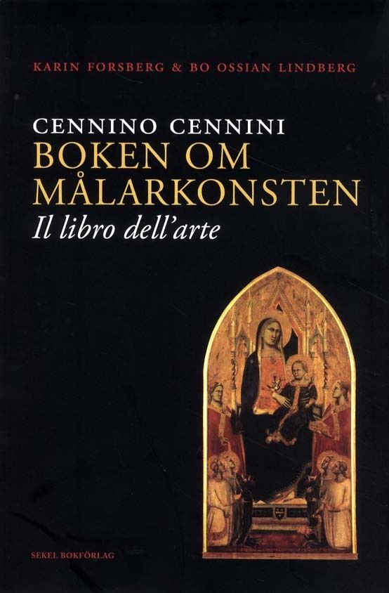 Cennino Cennini Boken om målarkonsten : "Il libro dell-arte" | 1:a upplagan