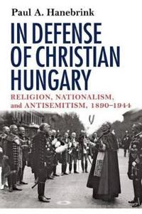 In Defense of Christian Hungary | 0:e upplagan