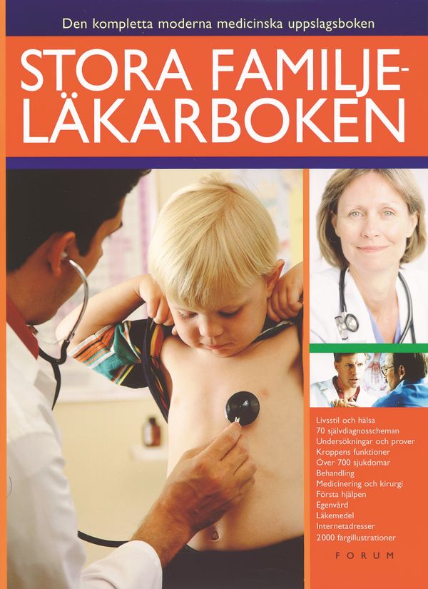 Stora familjeläkarboken : Den kompletta moderna medicinska uppslagsboken | 0:e upplagan
