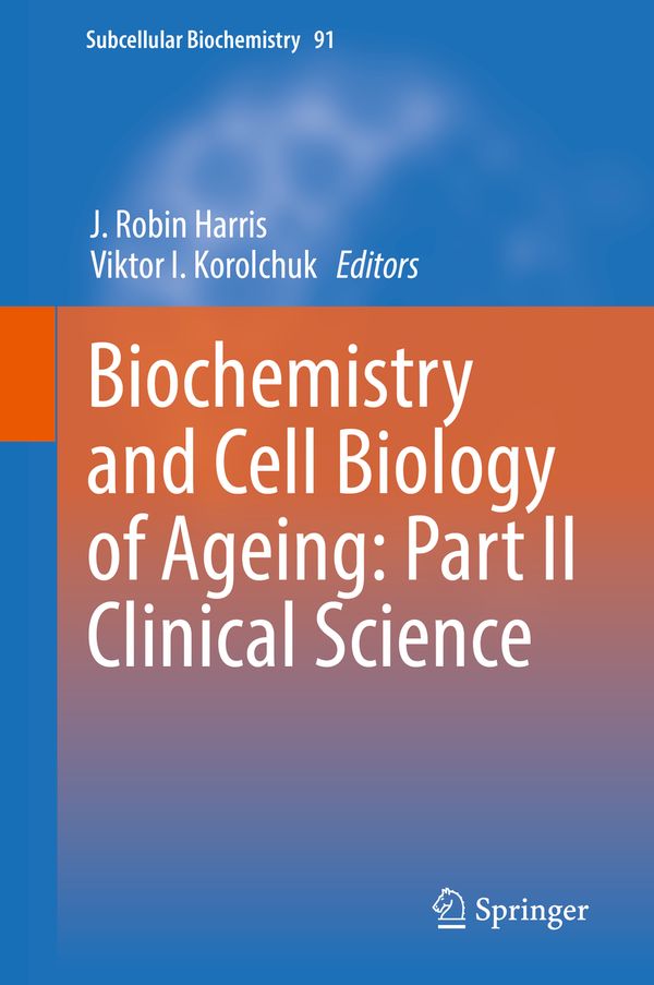 Biochemistry and Cell Biology of Ageing: Part II Clinical Science | 1:a upplagan